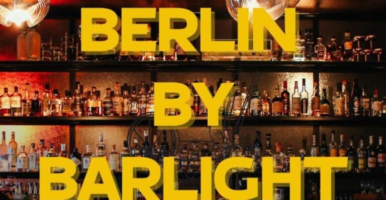 Berlin: Exclusive Bar-Hopping Tour with Signature Drinks - A Closer Look at the Itinerary