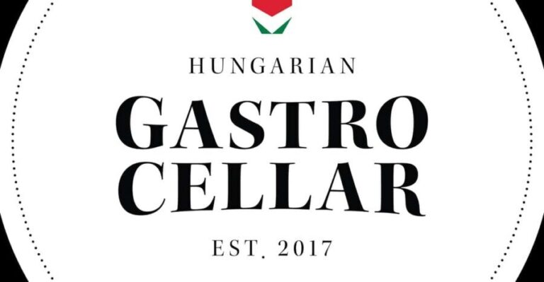 Budapest: Hungarian Gastro Cellar and Assisted Tastings - The Highlights: Why It Works
