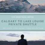 Calgary to Lake Louise Private Shuttle - Who Should Consider This Shuttle?