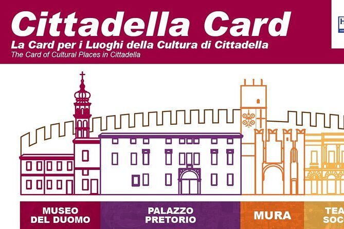 Cittadella Card - Practical Tips for Visiting