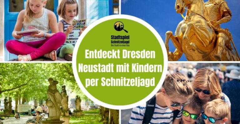 Dresden Neustadt: Scavenger Hunt for Children - The Sum Up