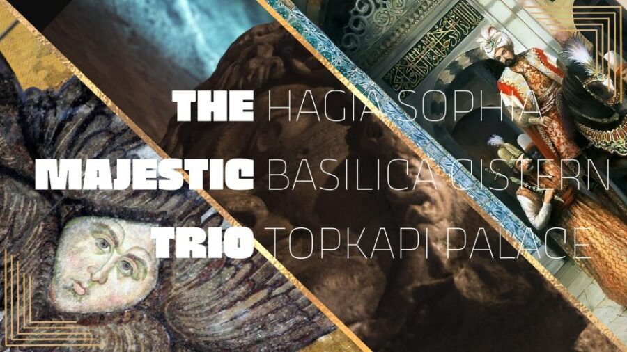 Istanbul: Hagia Sophia, Basilica Cistern & Topkap Palace - Why Choose This Experience?