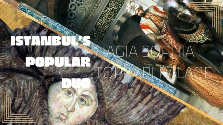 Istanbul's Popular Duo: Hagia Sophia & Topkap Palace - Who Will Enjoy This Tour?