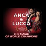 Magic World  Anca & Lucca - The Magic of World Champions - Why This Magic Show Matters for Travelers