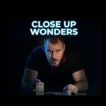 Magic World  Close Up Wonders - Practical Tips for Visiting