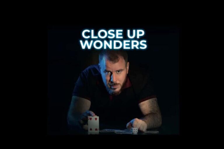 Magic World  Close Up Wonders - Practical Tips for Visiting