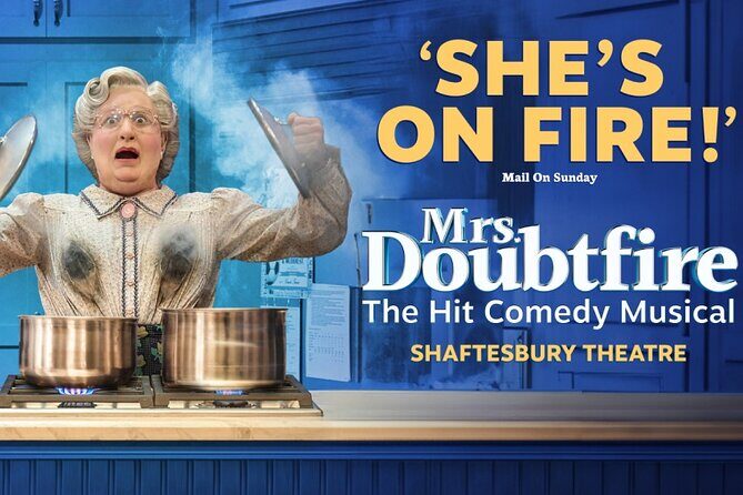Mrs Doubtfire The Musical Theatre Tickets in London - The Value of the Experience