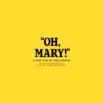 NYC: Jinx Monsoon in Oh, Mary! on Broadway - In-depth Review of "Oh, Mary!"