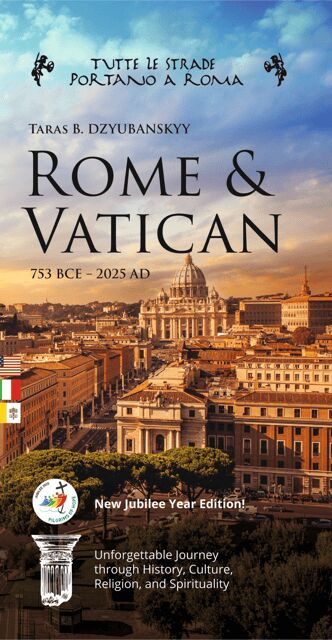 "Rome and Vatican: 753BCE - 2025AD" Jubilee Year Guidebook - Why This Tour Guide Works Well
