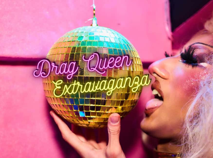 Saturday Afternoon DRAG Extravaganza - The Itinerary: Breaking Down the Experience