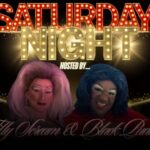 The BIG Saturday Night Party Hosted by Drag Queens - A practical look at the Saturday Night Party experience