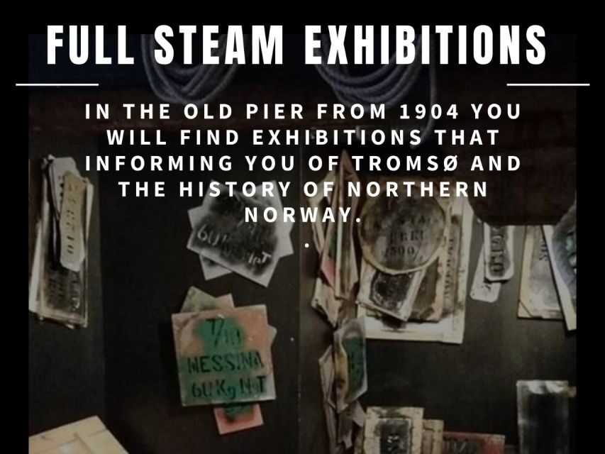 Tromso: Full Steam Museum Entrance - What to Expect Inside: An In-Depth Look