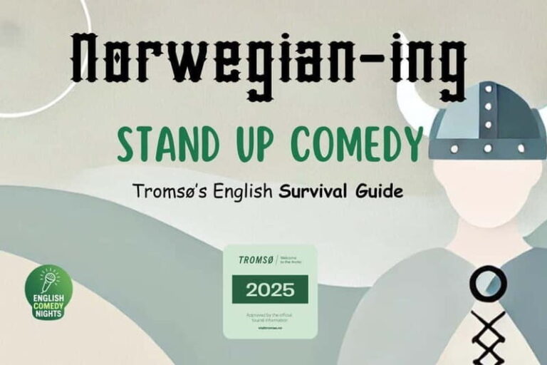 Tromsø: Norwegianing Comedy Show and Survival Guide - The Itinerary and What to Expect