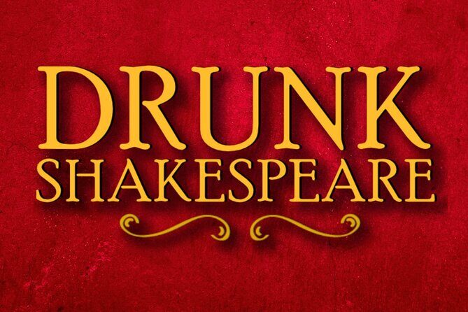 "Drunk Shakespeare" Live Show Ticket at DC's Sage Theatre - The Experience in Detail: What to Expect