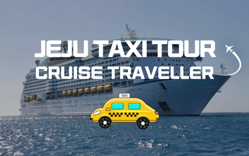 Jeju Cruise Shore Excursion Private Taxi Tour Car Charter