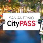 San Antonio CityPASS® - What You Can Expect During Your Visit