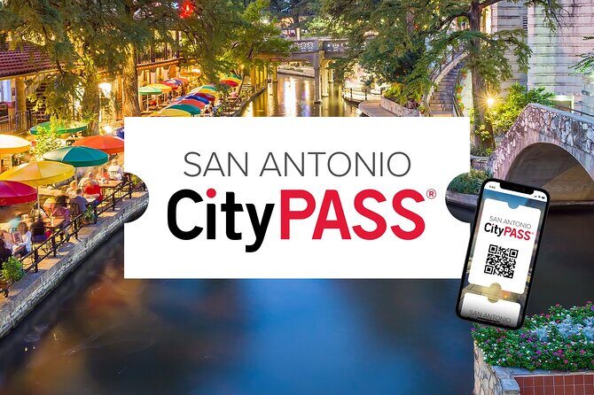 San Antonio CityPASS® - What You Can Expect During Your Visit
