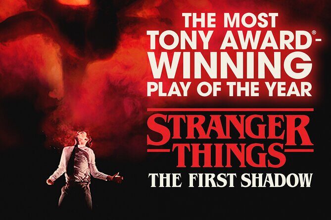 Stranger Things: The First Shadow on Broadway Ticket - The Sum Up