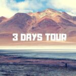 3-Day Tour to Salt Flats and Lagoons - What Makes This Tour Special?