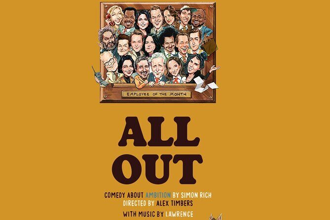 All Out: Comedy About Ambition on Broadway Ticket - Pricing and Value