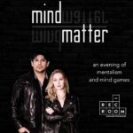 MIND OVER MATTER - Toronto's best mentalism/mindreading show - Who Will Love This Show?